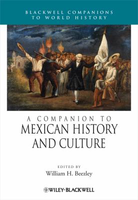 Companion to Mexican History and Culture