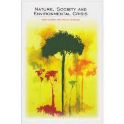 Nature, Society and Environmental Crisis (Sociological Review Monographs)