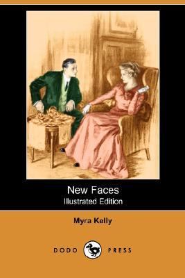 New Faces (Illustrated Edition) (Dodo Press)