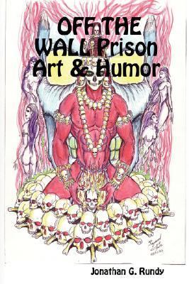 Off the Wall Prison Art & Humor