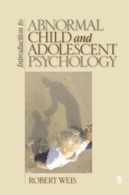 Introduction to Abnormal Child and Adolescent Psychology