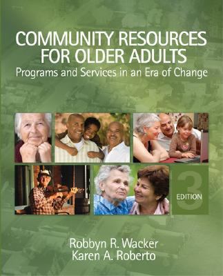 Community Resources for Older Adults: Programs and Services in an Era of Change