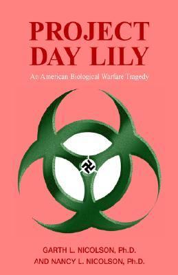 Project Day Lily An American Biological Warfare Tragedy