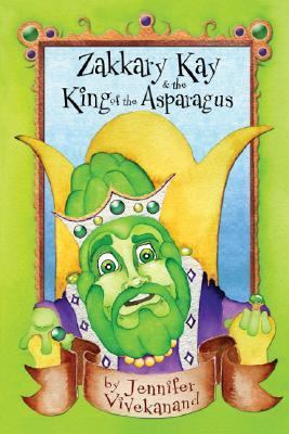Zakkary Kay & The King Of The Asparagus