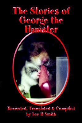 Stories of George the Hamster