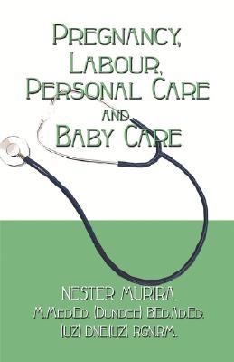 Pregnancy, Labour, Personal Care And Baby Care