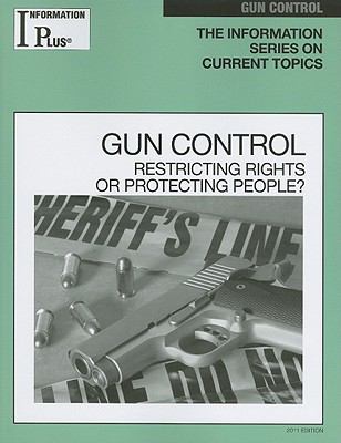 Gun Control (Information Plus Reference: Gun Control)