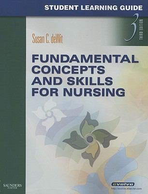 Student Learning Guide for Fundamental Concepts and Skills for Nursing, 3e