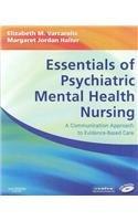 Essentials of Psychiatric Mental Health Nursing - Text and E-Book Package: A Communication Approach to Evidence-Based Care, 1e