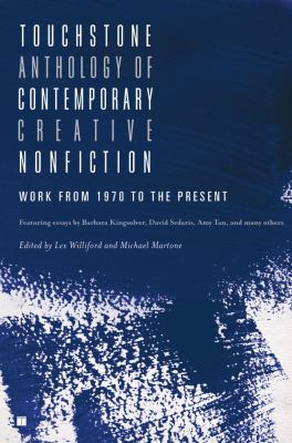 Touchstone Anthology of Contemporary Creative Nonfiction Work from 1970 to the Present