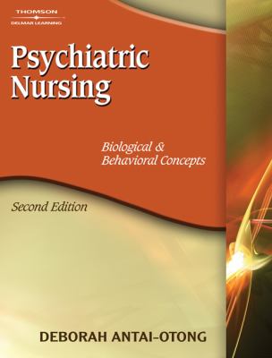 Psychiatric Nursing Biological & Behavioral Concepts