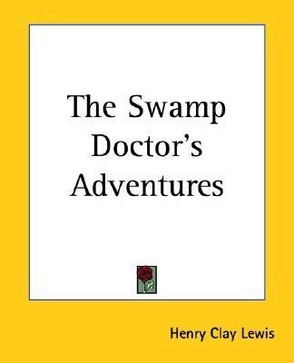 Swamp Doctor's Adventures