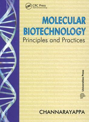 Molecular Biotechnology Principles and Practices