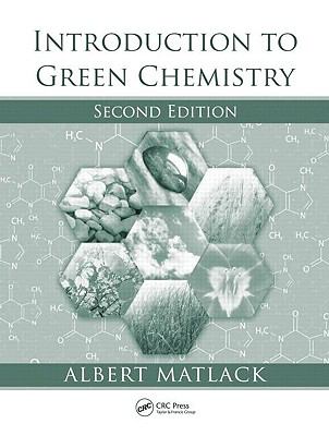 Introduction to Green Chemistry, Second Edition