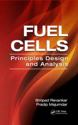 Fuel Cells : Principles Design and Analysis