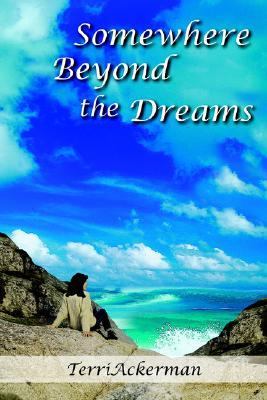 Somewhere Beyond the Dreams