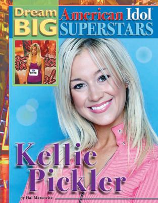 Kellie Pickler (Dream Big: American Idol Superstars)