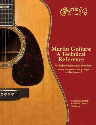 Martin Guitars: A Technical Reference: Book 2, Vol. 2