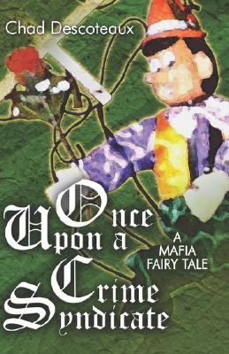 Once upon a Crime Syndicate A Mafia Fairy Tale