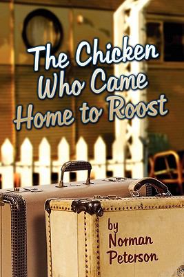 The Chicken Who Came Home To Roost