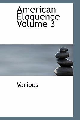 American Eloquence Volume 3
