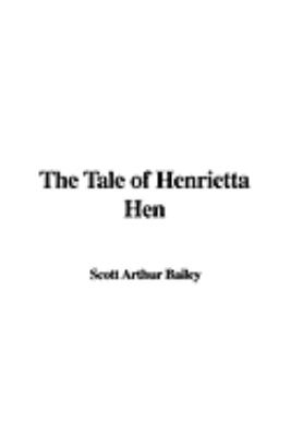 Tale of Henrietta Hen 