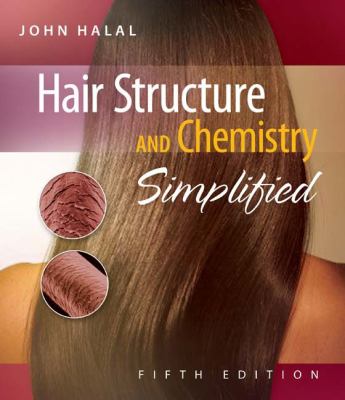 HAIR STRUCTURE AND CHEMISTRY SIMPLIFIED, FIFTH EDI