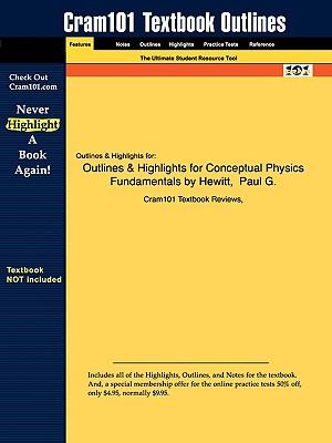 Outlines & Highlights for Conceptual Physics Fundamentals by Hewitt, Paul G., ISBN: 9780321501363