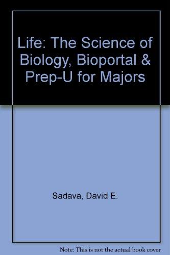 Life: The Science of Biology, BioPortal & Prep-U for Majors