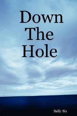 Down the Hole