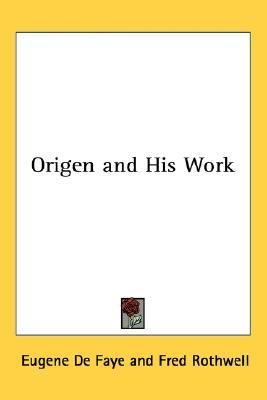 Origen and His Work