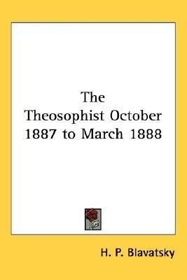 Theosophist October 1887 to March 1888