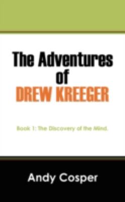 The Adventures Of Drew Kreeger