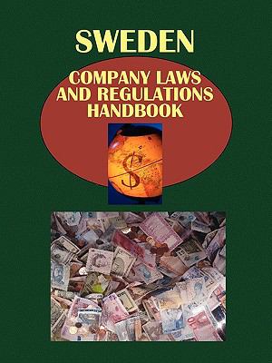 Sweden Company Laws and Regulations Handbook (World Law Business Library)