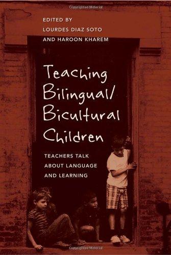 Teaching Bilingual/Bicultural Children: Teachers Talk about Language and Learning (Counterpoints: Studies in the Postmodern Theory of Education)