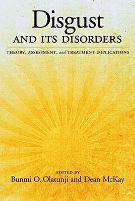 Disgust and Its Disorders: Theory, Assessment, and Treatment Implications