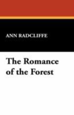 The Romance Of The Forest