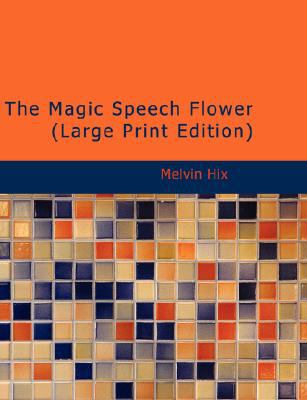 Magic Speech Flower