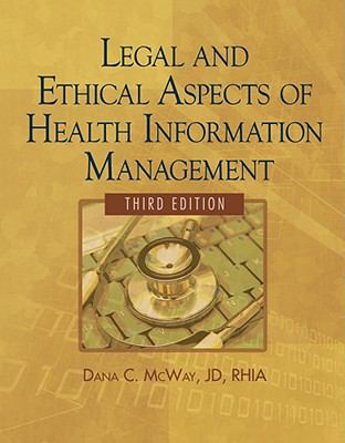 Legal and Ethical Aspects of Health Information Management