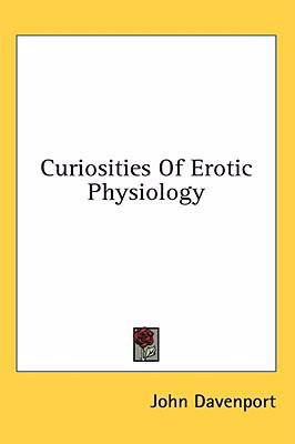 Curiosities of Erotic Physiology