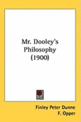 Mr. Dooley's Philosophy (1900)