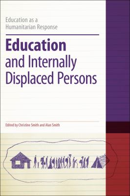 Education and Internally Displaced Persons (Education as a Humanitarian Response)