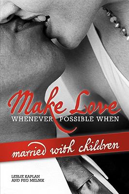 Make Love Whenever Possible When Married With Children