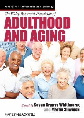 Wiley-Blackwell Handbook of Adulthood and Aging