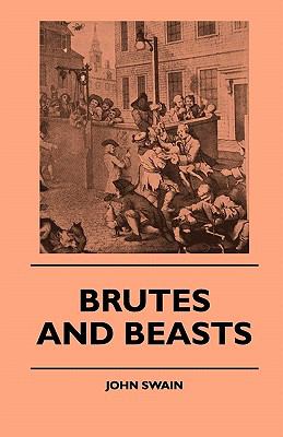 Brutes And Beasts