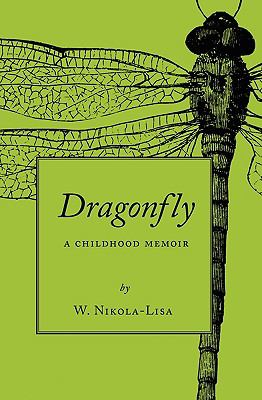 Dragonfly : A Childhood Memoir