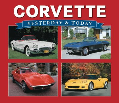 Corvette: Yesterday & Today