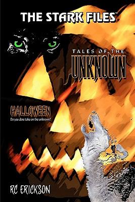 Stark Files : Tales of the Unknown