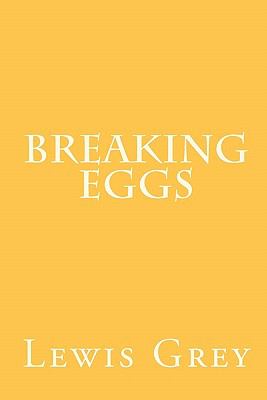 Breaking Eggs