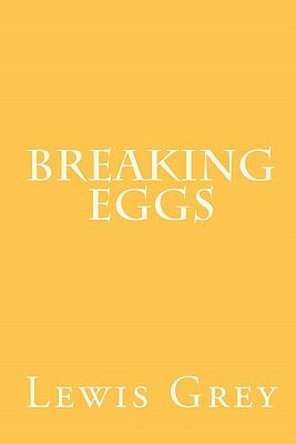 Breaking Eggs